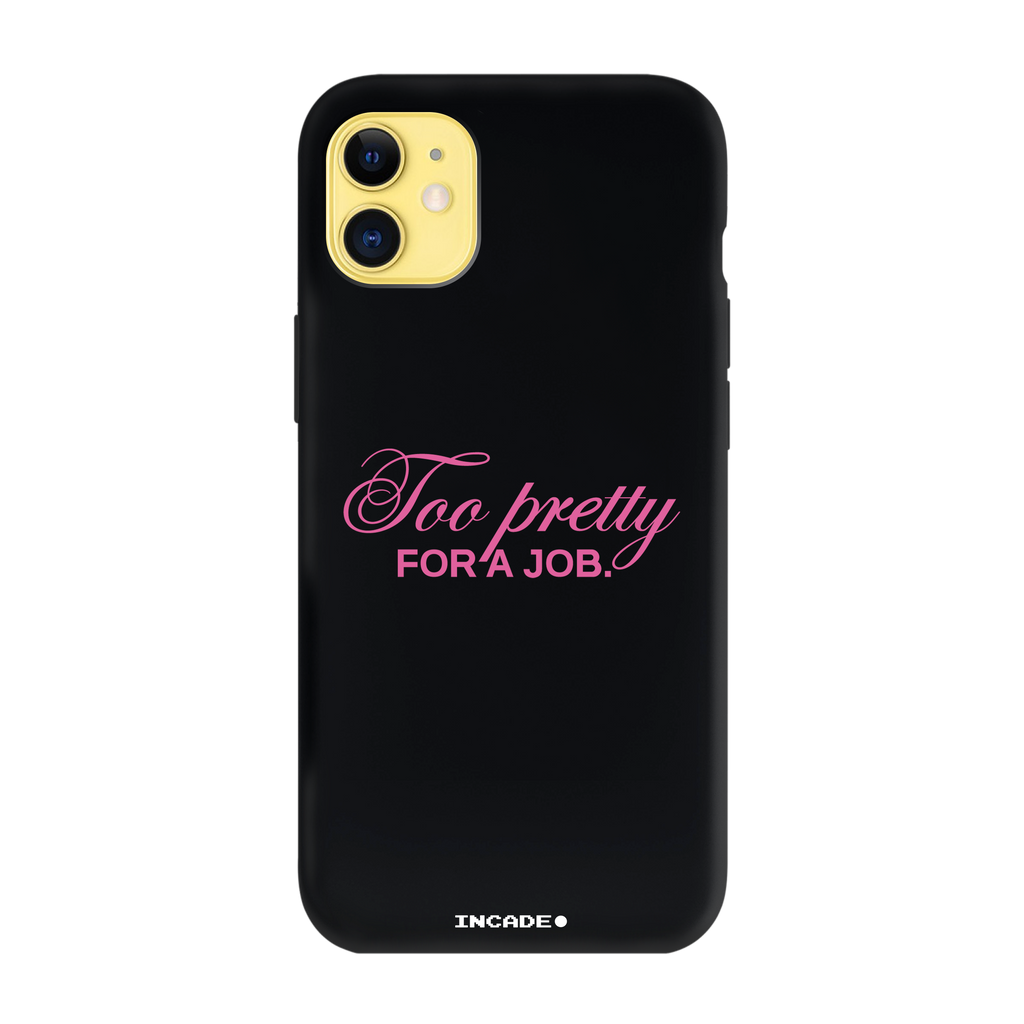 iPhone 11 TOO PRETTY