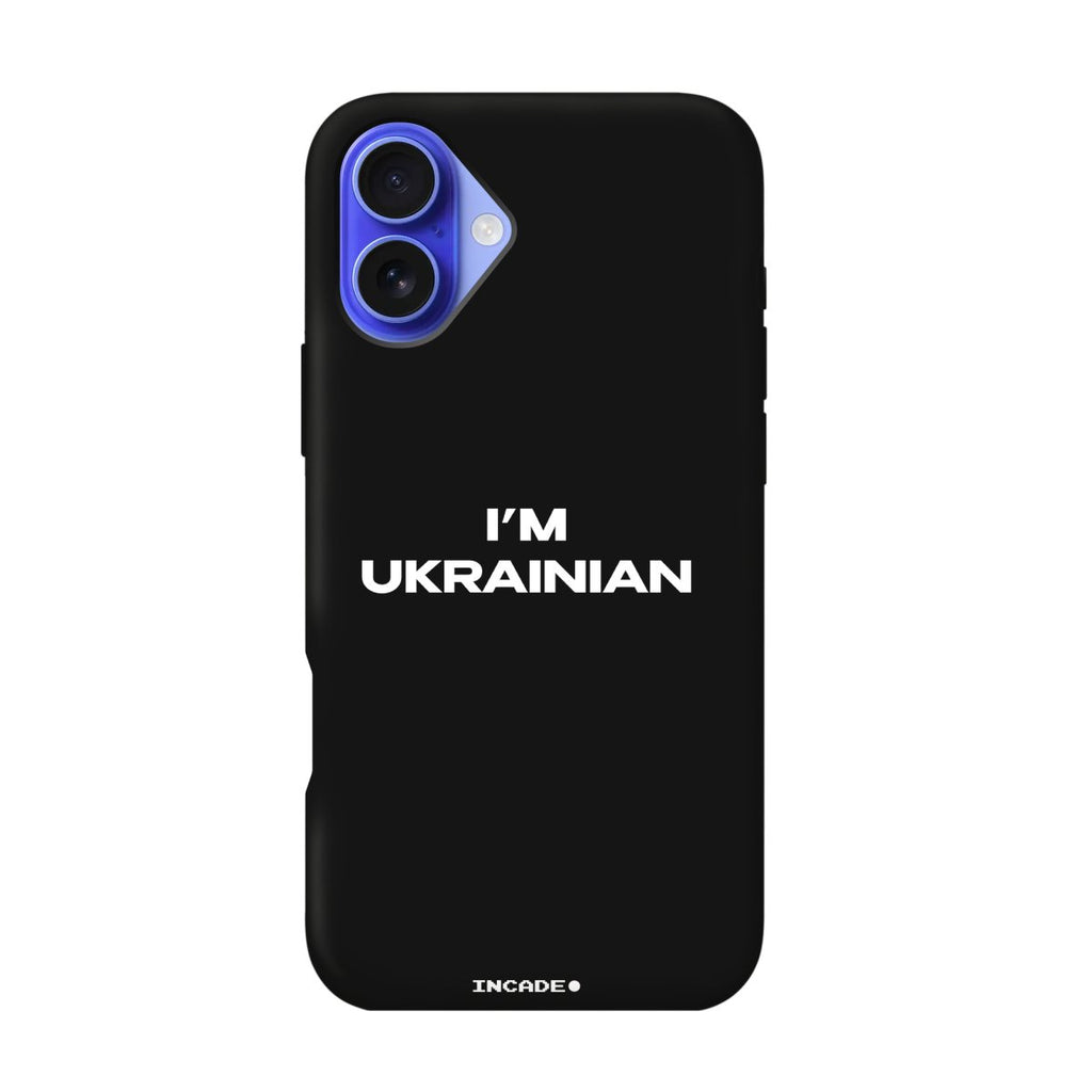 Чохол для iPhone 16 i'm ukrainian - INCADE