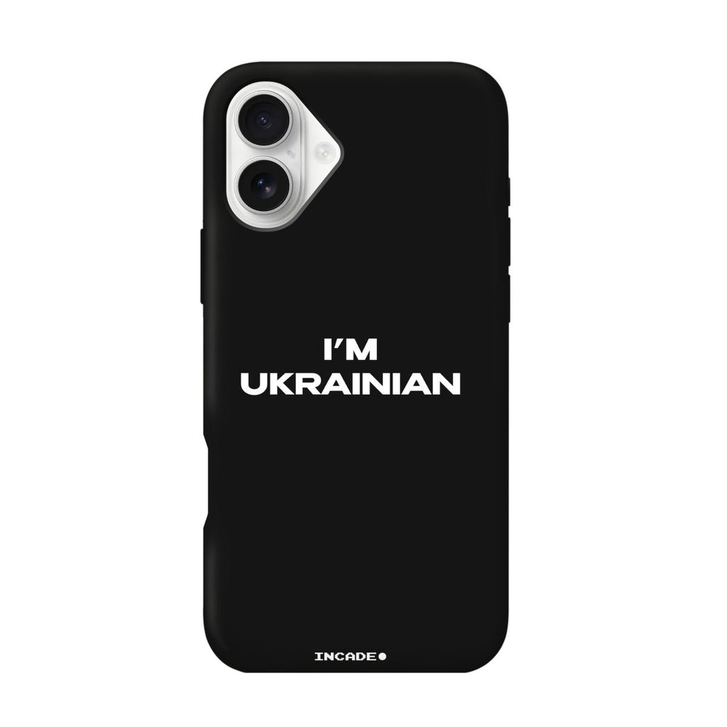 Чохол для iPhone 16 i'm ukrainian - INCADE
