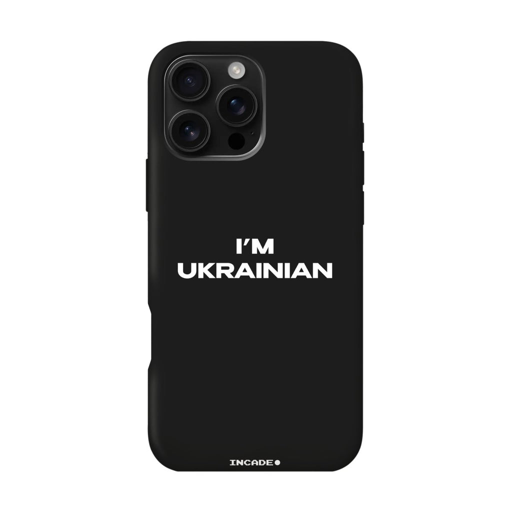 Чохол для iPhone 16 Pro i'm ukrainian - INCADE